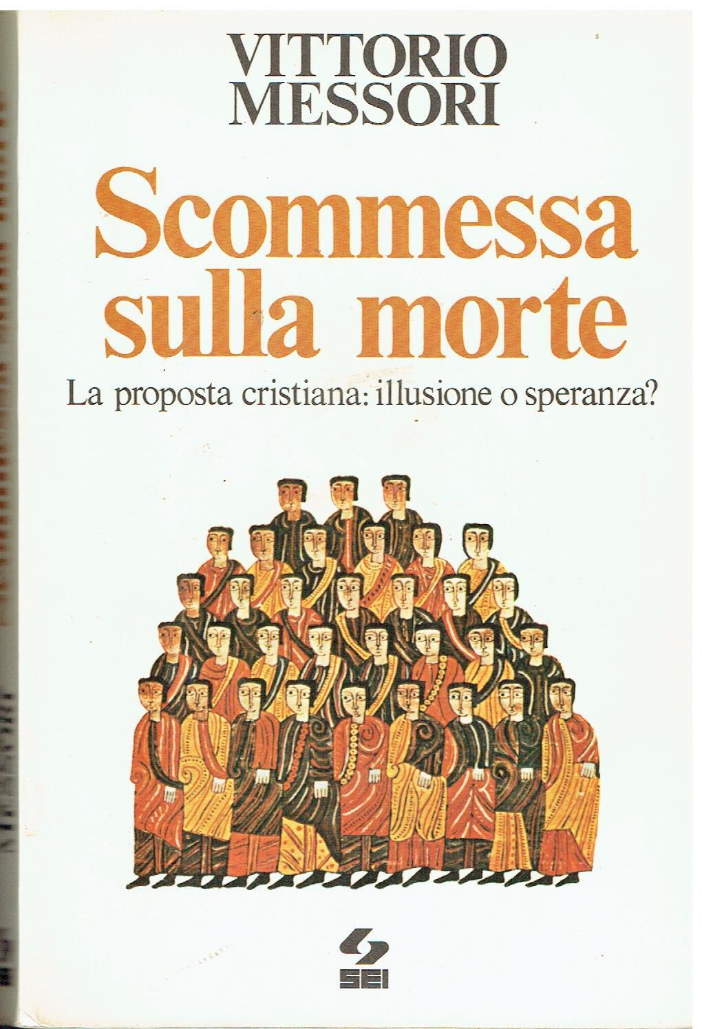 Scommessa Sulla Morte,Messori Vittorio