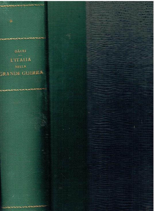 Dauli G. (Nalato G.U.) - L'ITALIA NELLA GRANDE GUERRA - copertina