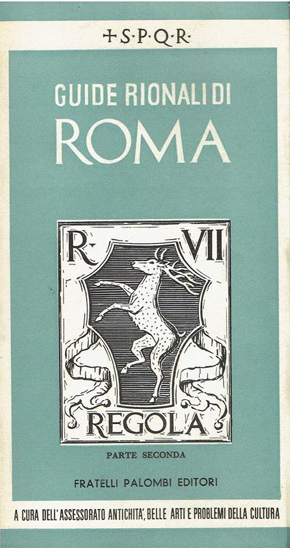 Guide rionali di Roma Regola( parte seconda) - copertina