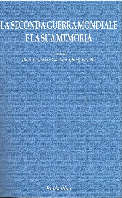 La seconda guerra mondiale e la sua memoria - copertina