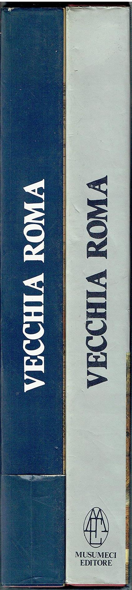 Vecchia Roma. Volume I: 1850-1900. Volume II: 1900-1950 - copertina