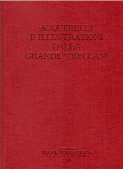 Acquerelli e illustrazioni dalla Grande Treccani - copertina