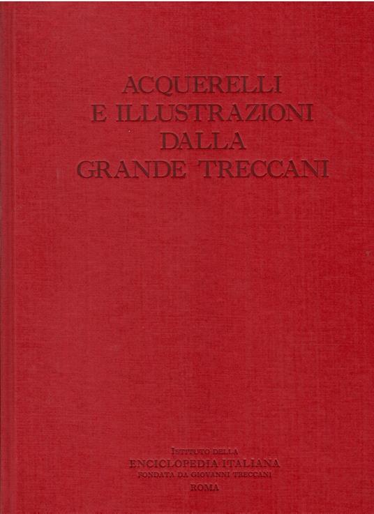 Acquerelli e illustrazioni dalla Grande Treccani - copertina