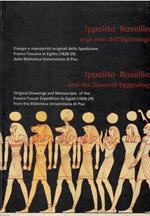 Ippolito Rosellini e gli inizi dell'Egittologia. Disegni e Manoscritti originali della spedizione in Egitto
