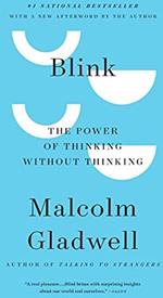 Blink: The Power Of Thinking Without Thinking