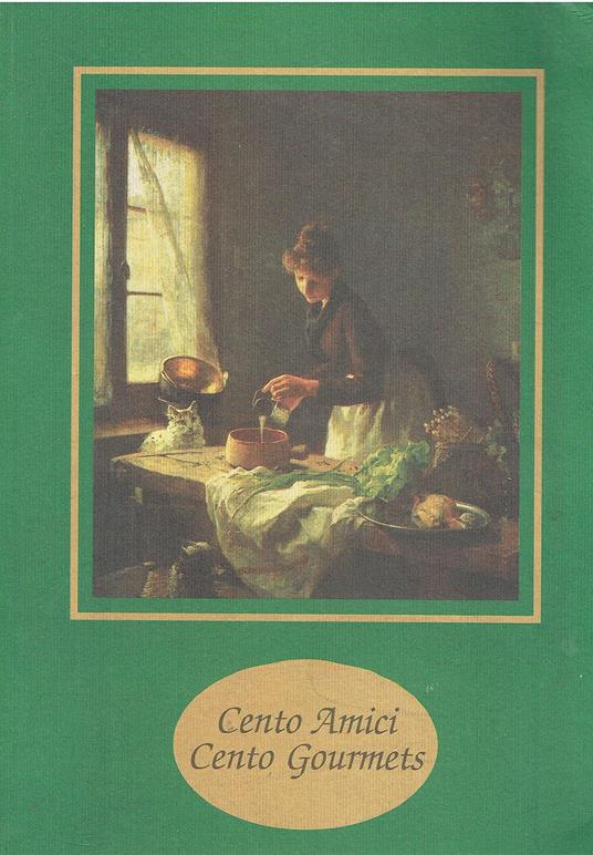 Cento amici. Cento gourmets - copertina