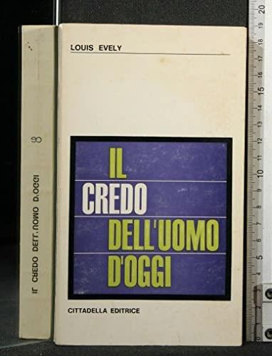 Il credo dell'uomo d'oggi
