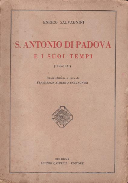 S. Antonio di Padova e i suoi tempi (1195-1231) - copertina