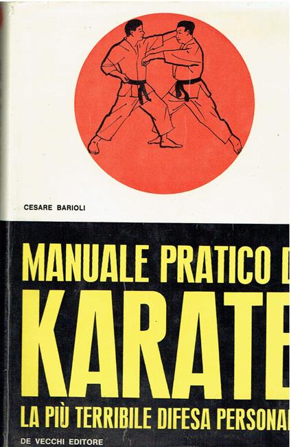 Manuale Pratico Di Karate - La Piu' Terribile Difesa Personale - copertina