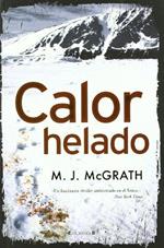 Calor helado / White Heat