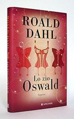 Lo zio Oswald (La Gaja scienza) di Dahl, Roald (2013) Tapa dura