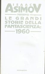 Asimov: Le grandi storie della fantascienza 1960 Ed. Mondadori Urania A55
