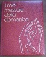 IL MIO MESSALE DELLA DOMENICA