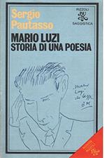 Mario Luzi. Storia di una poesia