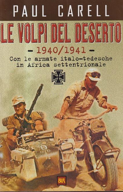 Le volpi del deserto 1940-1941 Con le armate italo-tedesche in Africa settentrionale - copertina