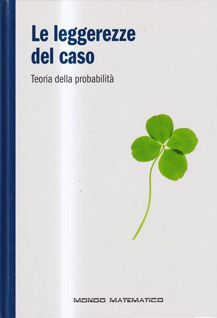 Le leggerezze del caso Teoria della probabilità - copertina