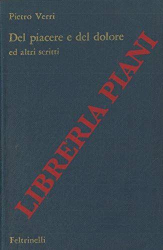 Del piacere e del dolore. Ed altri scritti di filosofia ed economia - copertina