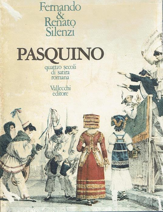 Pasquino. Quattro secoli di satira romana - copertina