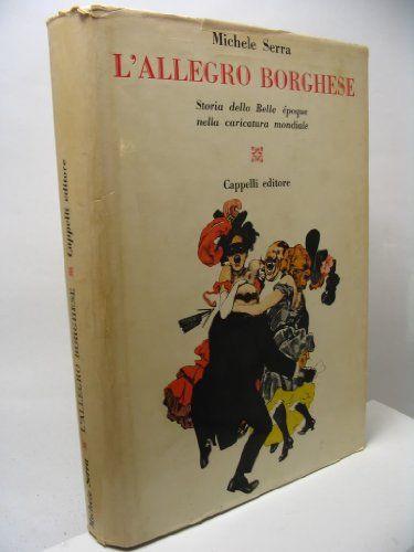 L' allegro borghese storia della belle epoque nella caricatura mondiale - copertina