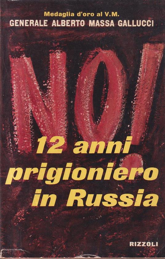 No! 12 anni prigionieri in Russia - copertina