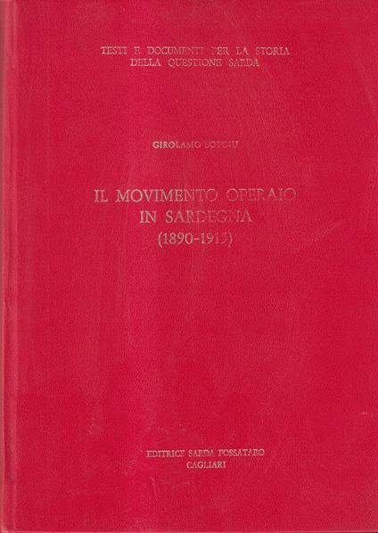 IL MOVIMENTO OPERAIO IN SARDEGNA 1890-1915 - copertina