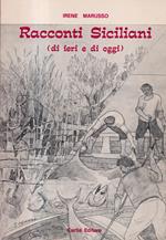 RACCONTI SICILIANI. Di ieri e di oggi