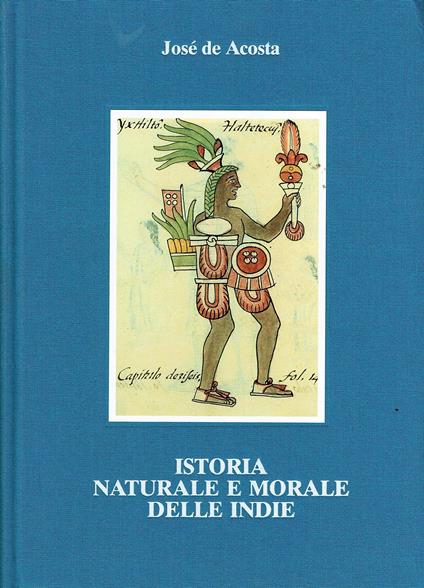 Istoria naturale e morale delle Indie. Supra litus Oceani maris di Gabriella Airaldi. Acosta e il Nuovo Mondo di Francesco Barbarani - copertina