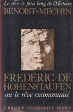 Le Ràªve le plus long de l'histoire Tome 4: Frédéric de Hohenstaufen ou le Ràªve excommunié
