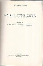 Napoli come città, prefazione di Gino Doria e marcello Canino
