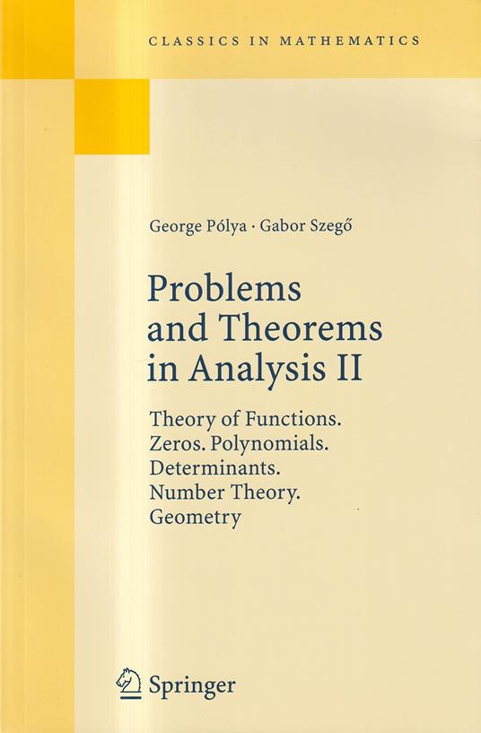 Problems and Theorems in Analysis II: Theory of Functions, Zeros, Polynomials, Determinants, Number Theory, Geometry - copertina