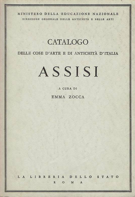 Catalogo delle cose d'arte e di antichita' d'Italia. Assisi - copertina