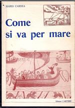 COME SI VA PER MARE - CARDEA - L'ARTIERE - 1965