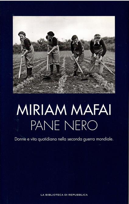 Pane nero Miriam Mafai Biblioteca Repubblica 2012 - copertina
