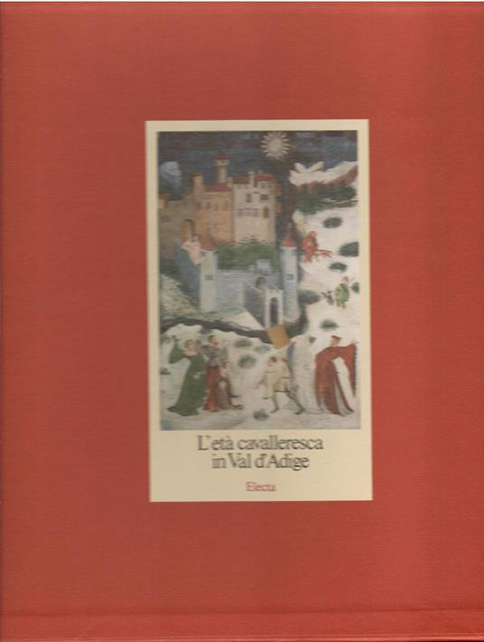 L' ETA' CAVALLERESCA IN VAL D'ADIGE - copertina