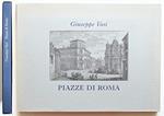 Piazze di Roma A cura di Italo Insolera (stampa 1989)