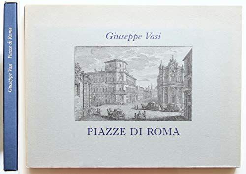 Piazze di Roma A cura di Italo Insolera (stampa 1989) - copertina