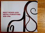 Bent Wood and Metal Furniture 1850-1946