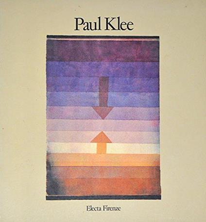 Paul Klee. Opere 1900-1940. dalla collezione Felix Klee - copertina