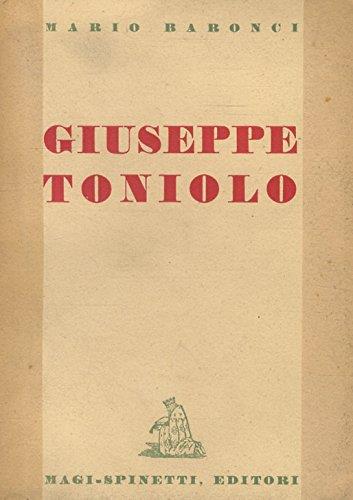 Baronci M. - GIUSEPPE TONIOLO NEL I CENTENARIO DELLA SUA NASCITA (7 MARZO 1845)