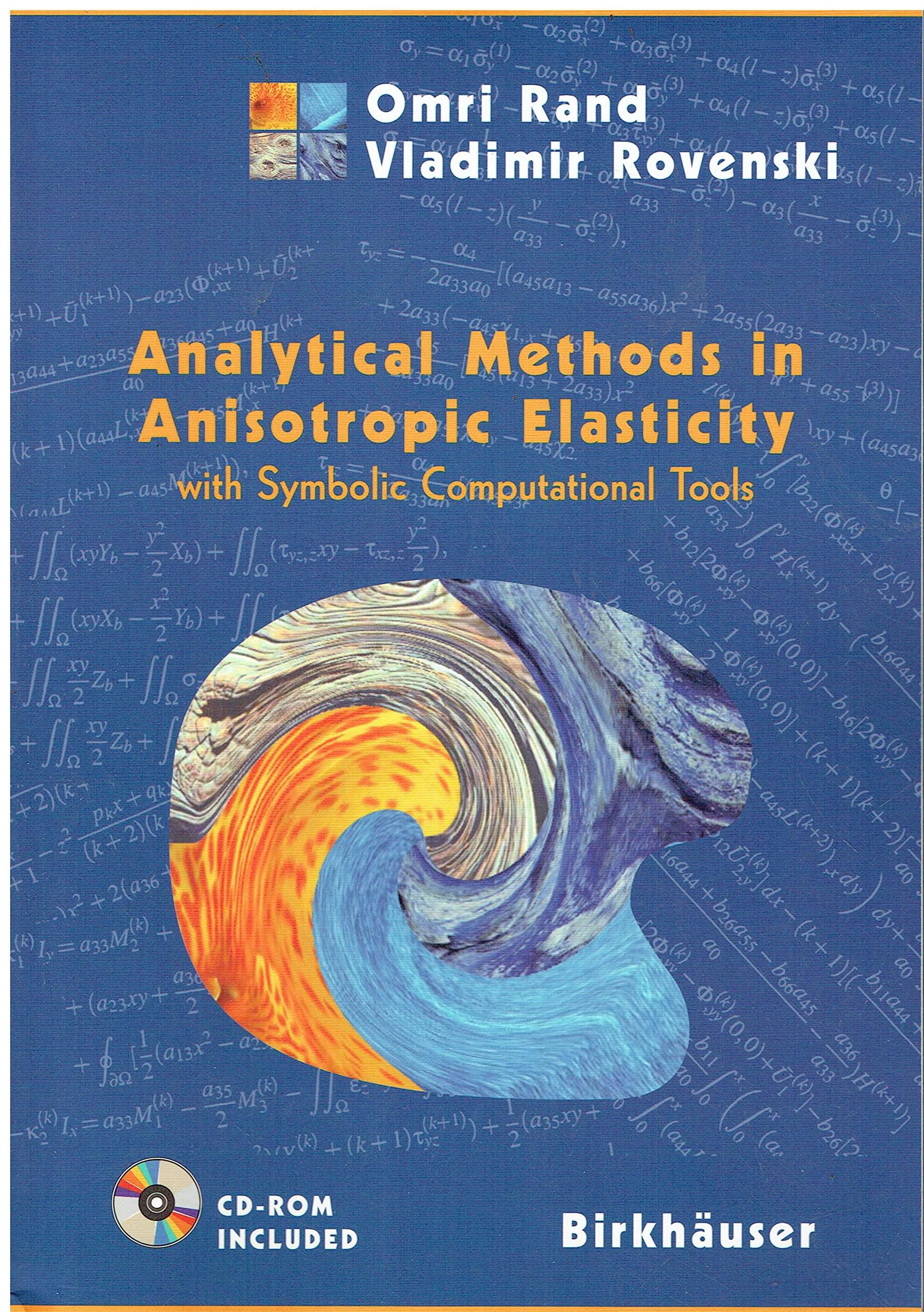 Analytical Methods in Anisotropic Elasticity: With Symbolic Computational Tools