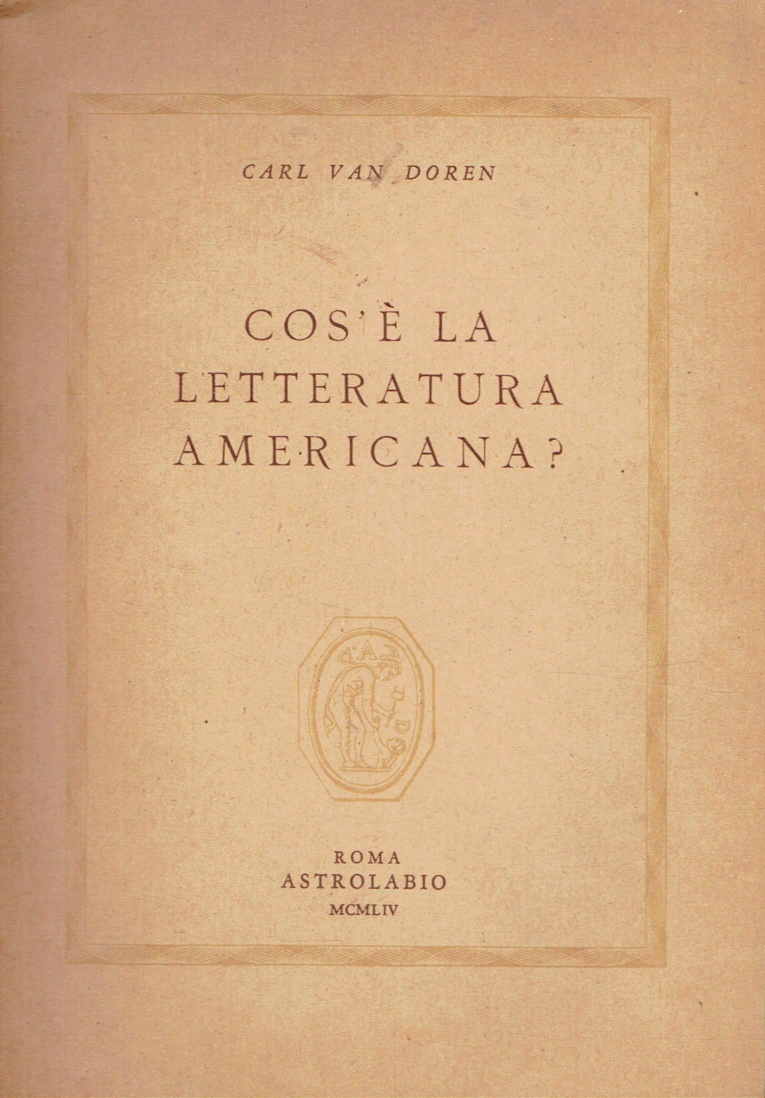 Doren C. Van. - COSàˆ LA LETTERATURA AMERICANA?
