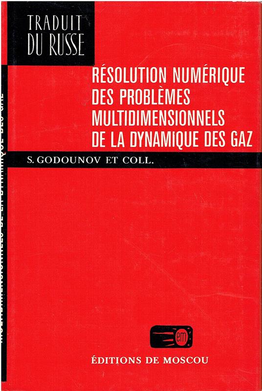 Résolution numérique des problémes multidimensionnels de la dynamique des gaz - copertina