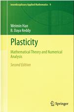 Plasticity: Mathematical Theory and Numerical Analysis: 9