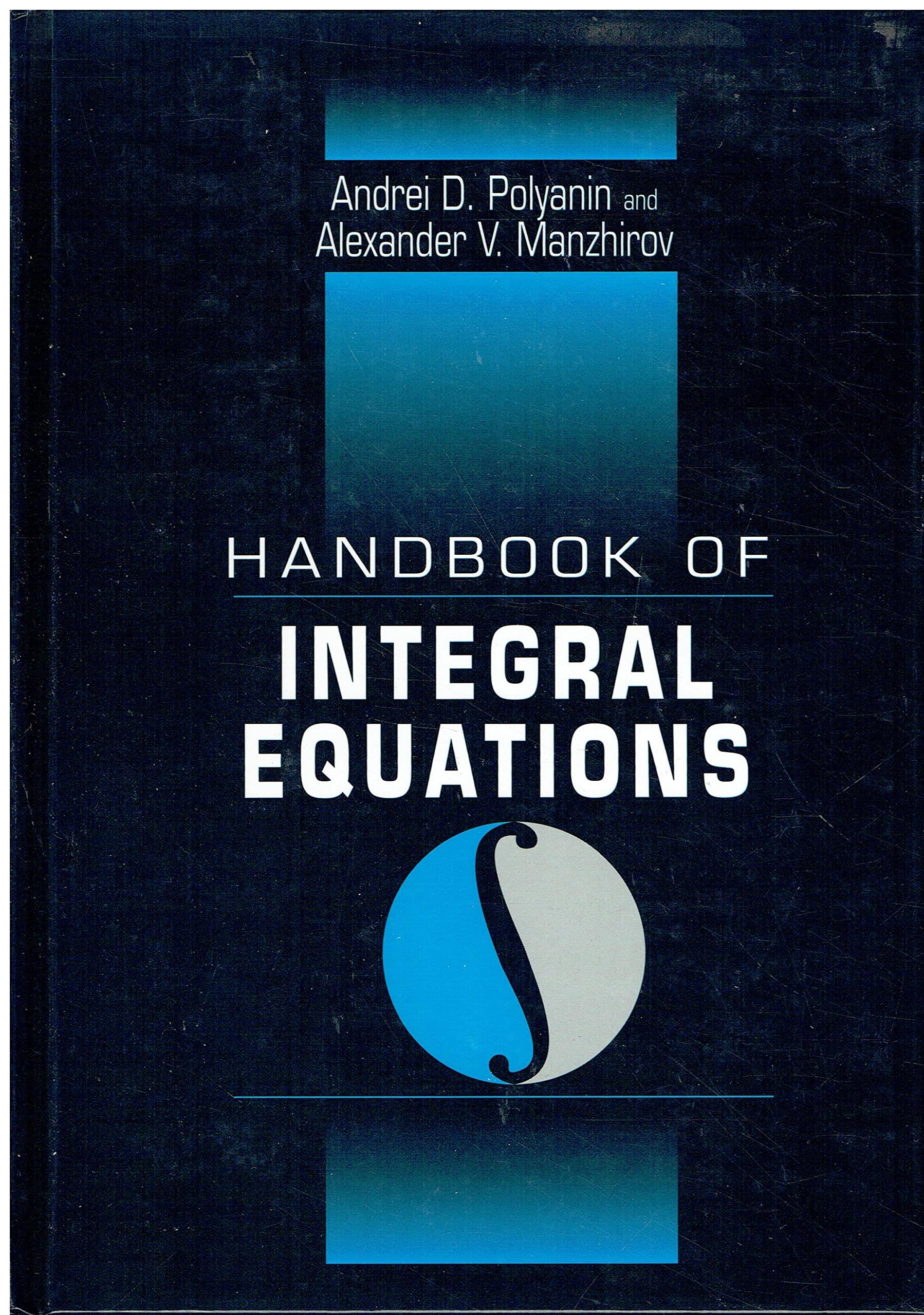 Handbook of Integral Equations