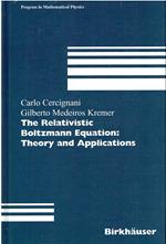 The Relativistic Boltzmann Equation: Theory and Applications: 22
