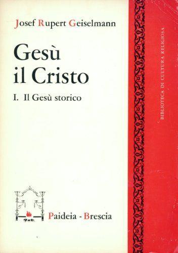 Gesù il Cristo, 1. Il Gesu storico - copertina