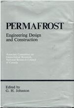 Permafrost: Engineering Design and Construction