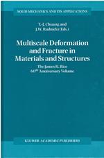 Multiscale Deformation and Fracture in Materials and Structures: The James R. Rice 60th Anniversary Volume: 84