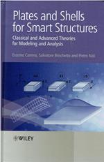 Plates and Shells for Smart Structures: Classical and Advanced Theories for Modelling and Analysis: Classical and Advanced Theories for Modeling and Analysis