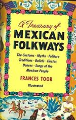 TREAS OF MEXICAN FOLKWAYS